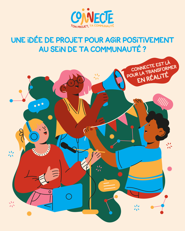 Connecte 2025-2026 : donner aux jeunes les moyens d’agir pour leur communauté ! Connecte 2025-2026 : donner aux jeunes les moyens d’agir pour leur communauté !
